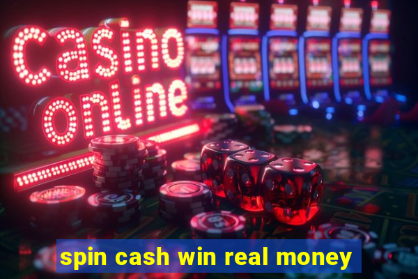 spin cash win real money