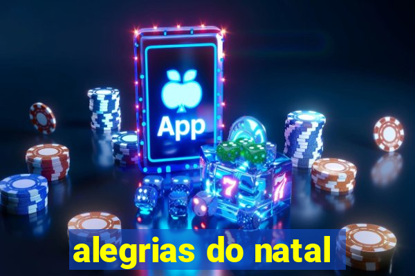 alegrias do natal