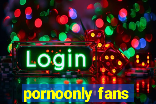 pornoonly fans