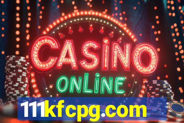 111kfcpg.com
