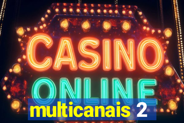 multicanais 2