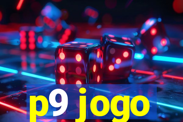 p9 jogo