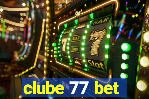 clube 77 bet