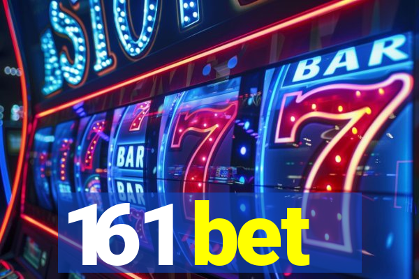 161 bet