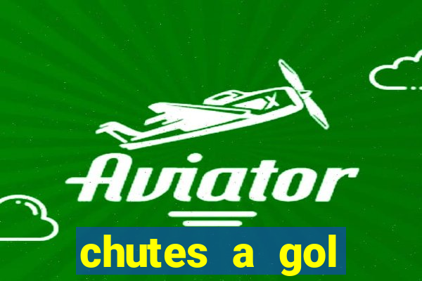 chutes a gol estrela bet