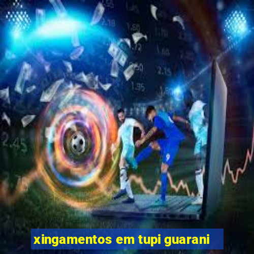 xingamentos em tupi guarani