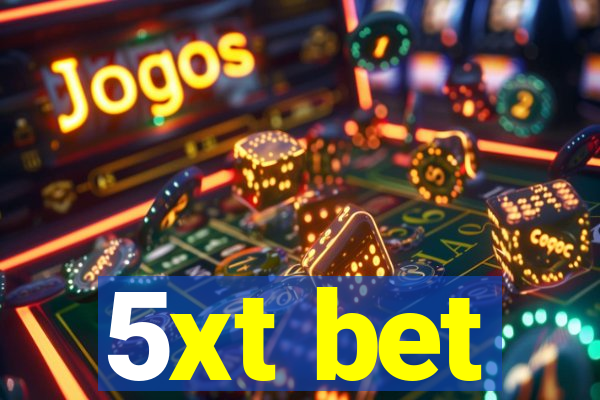 5xt bet