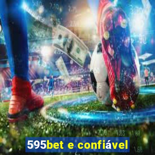 595bet e confiável