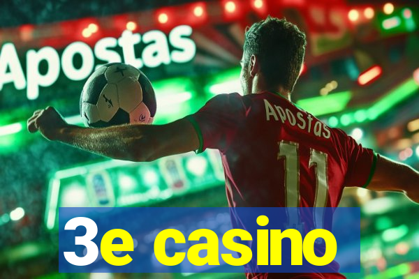 3e casino
