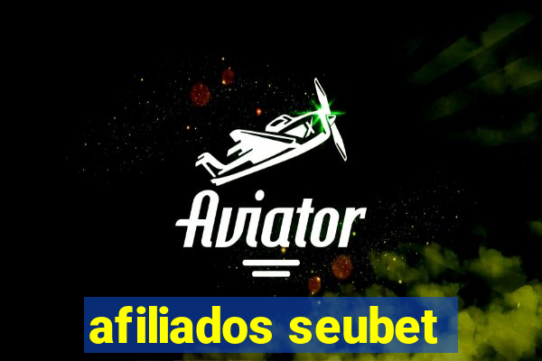 afiliados seubet