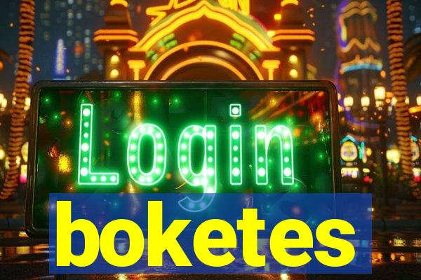 boketes