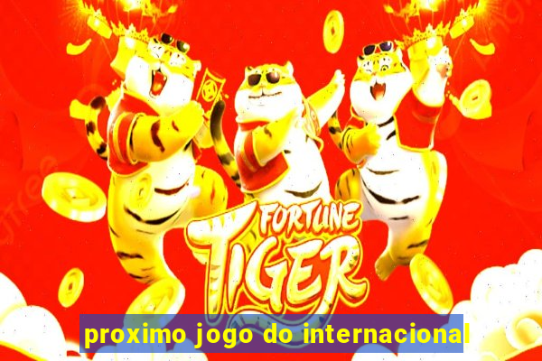 proximo jogo do internacional