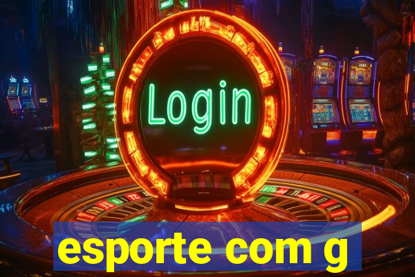 esporte com g