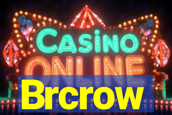 Brcrow
