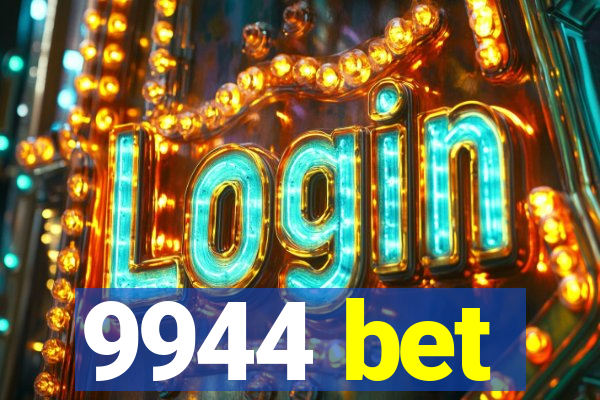 9944 bet