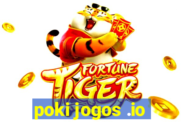 poki jogos .io