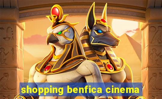 shopping benfica cinema