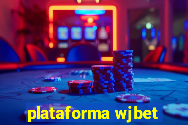 plataforma wjbet