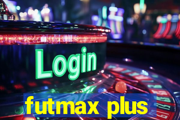 futmax plus
