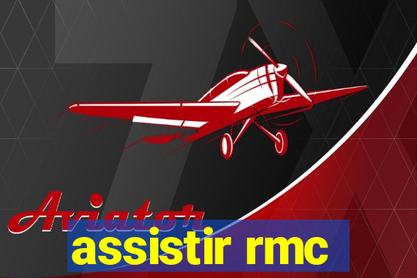 assistir rmc