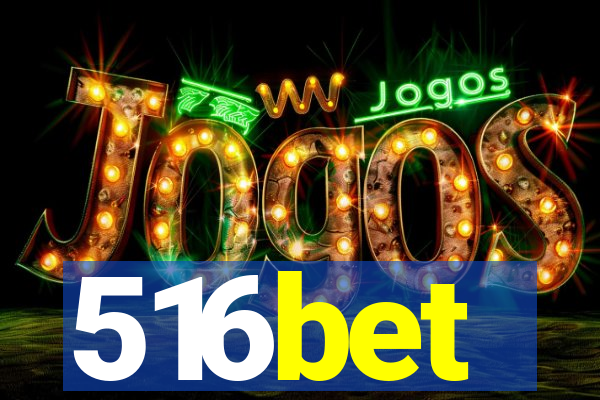 516bet