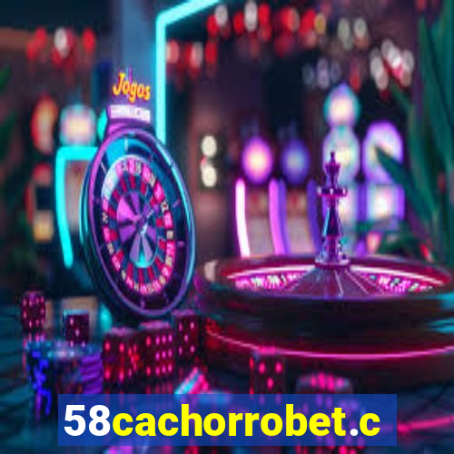 58cachorrobet.com