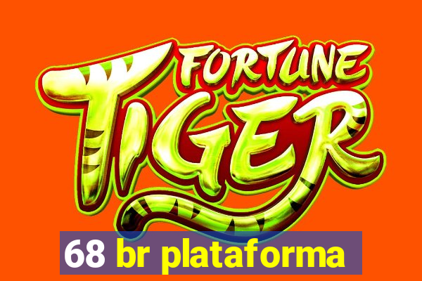 68 br plataforma