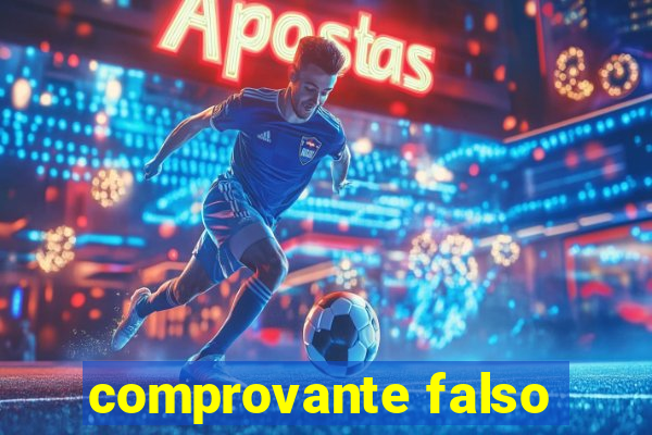 comprovante falso