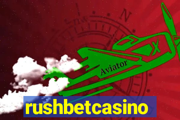 rushbetcasino