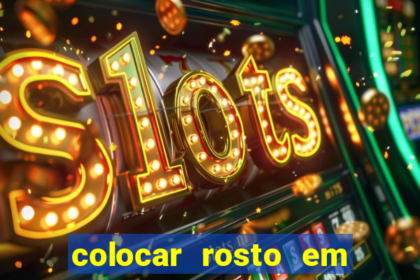 colocar rosto em outro corpo montagem online