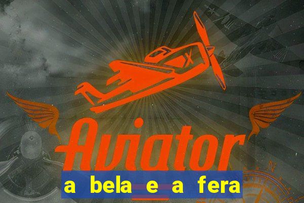 a bela e a fera (1991 filme completo dublado) rede canais
