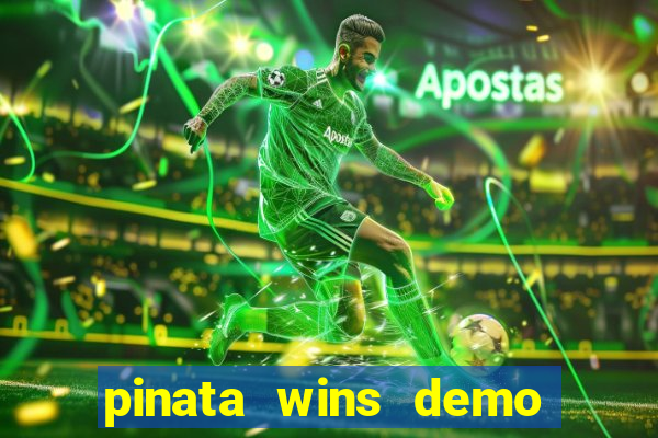 pinata wins demo com funcionalidade