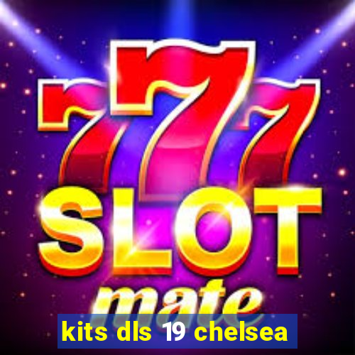 kits dls 19 chelsea