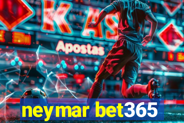 neymar bet365