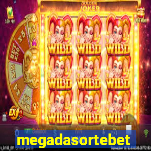 megadasortebet