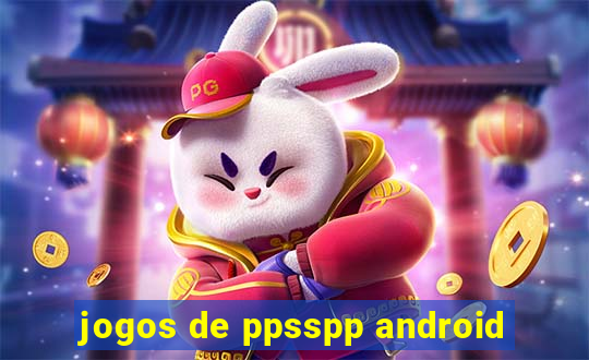 jogos de ppsspp android