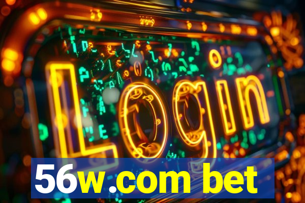 56w.com bet