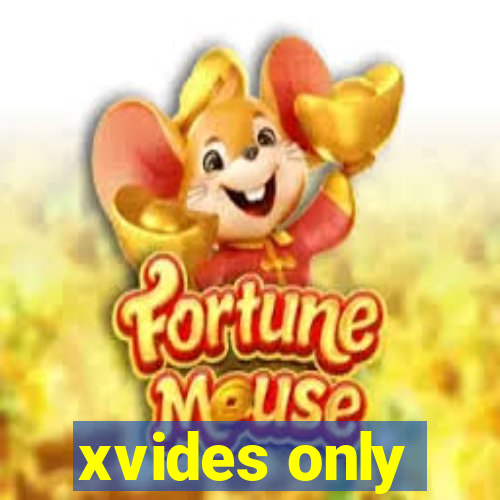 xvides only