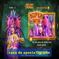 casa de aposta tigrinho