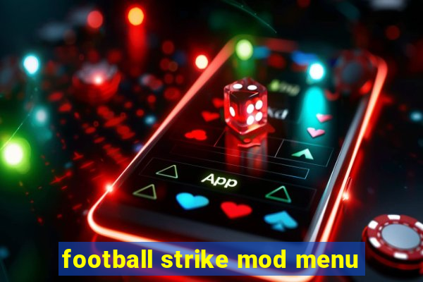 football strike mod menu