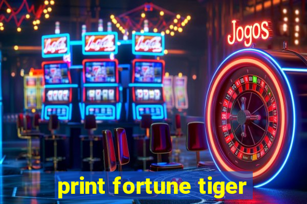 print fortune tiger