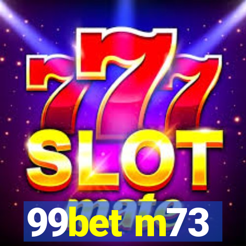 99bet m73