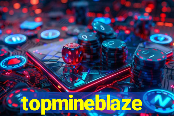topmineblaze