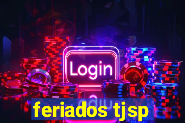 feriados tjsp