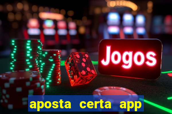 aposta certa app jogo do bicho