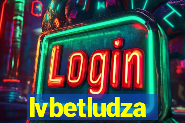 lvbetludza