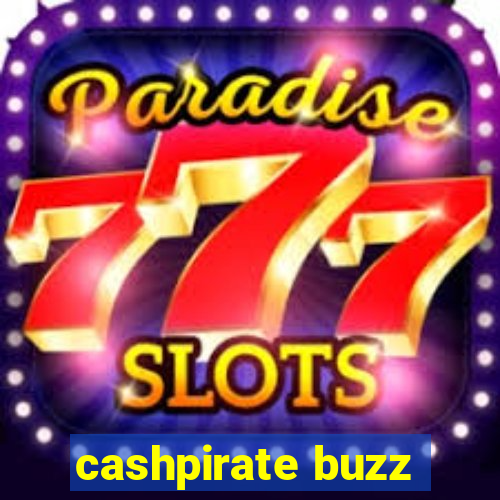 cashpirate buzz