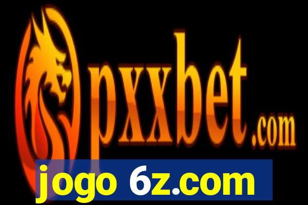 jogo 6z.com