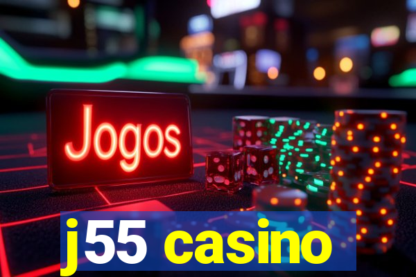 j55 casino