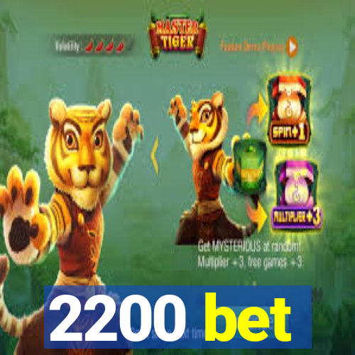 2200 bet